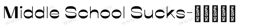 Middle School Sucks字体转换
